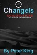 Changels: Conjunctions di Peter King edito da Peter King Publishing