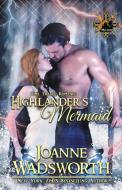Highlander's Mermaid di Joanne Wadsworth edito da Joanne Wadsworth