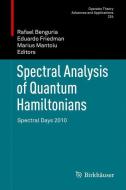 Spectral Analysis of Quantum Hamiltonians edito da Springer Basel AG