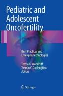 Pediatric and Adolescent Oncofertility edito da Springer International Publishing