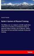 Butler's System of Physical Training di David P Butler edito da hansebooks