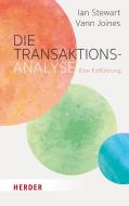 Die Transaktionsanalyse di Ian Stewart, Vann Joines edito da Herder Verlag GmbH