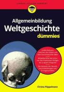 Allgemeinbildung Weltgeschichte für Dummies di Christa Pöppelmann edito da Wiley VCH Verlag GmbH