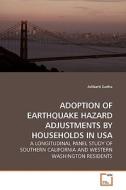 ADOPTION OF EARTHQUAKE HAZARD ADJUSTMENTS BY HOUSEHOLDS IN USA di Arlikatti Sudha edito da VDM Verlag