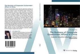 The Business of Corporate Government Affairs in China di Yi-Ru Regina Chen edito da AV Akademikerverlag