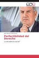 Perfectibilidad del Derecho di Juan Silvestre Peña García edito da EAE