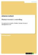 Human resource controlling di Johannes Lenhard edito da GRIN Verlag
