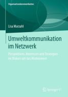 Umweltkommunikation im Netzwerk di Lisa Marzahl edito da Springer-Verlag GmbH