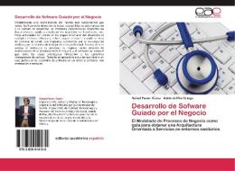 Desarrollo de Sofware Guiado por el Negocio di Rafael Pastor Sáenz, Adela del Río Ortega edito da EAE