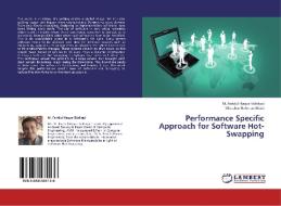 Performance Specific Approach for Software Hot-Swapping di M. Faridul Haque Siddiqui, Misbahur Rehman Warsi edito da LAP Lambert Academic Publishing