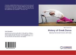 History of Greek Dance di Aleko Damaskinos edito da LAP Lambert Academic Publishing