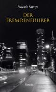 Der Fremdenführer di Siavash Sartipi edito da Books on Demand