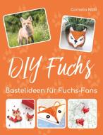 DIY Fuchs di Cornelia Kröll edito da Books on Demand