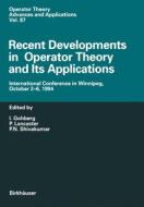 Recent Developments In Operator Theory And Its Applications edito da Birkhauser Verlag Ag