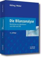 Die Bilanzanalyse di Peter Küting, Claus-Peter Weber edito da Schäffer-Poeschel Verlag