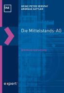 Die Mittelstands-AG di Heinz P. Verspay, Andreas Sattler edito da Expert-Verlag GmbH