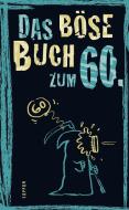 Das böse Buch zum 60. di Linus Höke, Roger Schmelzer, Peter Gitzinger edito da Lappan Verlag