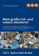 Mein großer Ich- und Lebens-Steckbrief 2 di Cornelia Augustat edito da Books on Demand