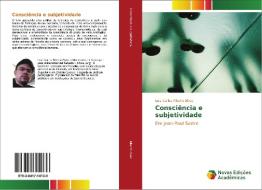 Consciência e subjetividade di Luis Carlos Ribeiro Alves edito da Novas Edições Acadêmicas