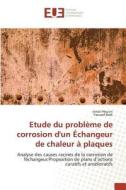 Etude du problème de corrosion d'un Échangeur de chaleur à plaques di Ismail Housni, Youssef Badi edito da Editions universitaires europeennes EUE