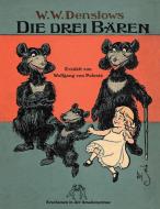 Die drei Bären. Humpty Dumpty di Wolfgang von Polentz, W. W. Denslow edito da Amalienpresse