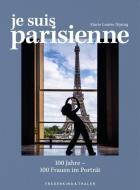 Je suis Parisienne di Marie Louise Nijsing edito da Frederking u. Thaler