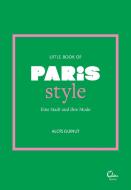 Little Book of Paris Style di Aloïs Guinut edito da Eden Books