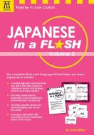 Japanese in a Flash Kit Volume 2 di John Millen edito da Tuttle Shokai Inc