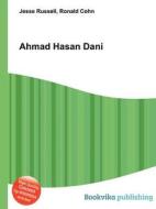 Ahmad Hasan Dani di Jesse Russell, Ronald Cohn edito da Book On Demand Ltd.