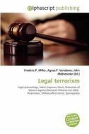 Legal Terrorism edito da Alphascript Publishing