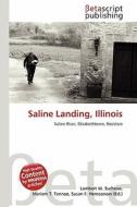 Saline Landing, Illinois edito da Betascript Publishing