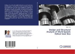 Design and Structural Analysis of Multi-Speeds Helical Gear Box di Hiralal Patil edito da LAP Lambert Academic Publishing