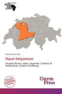 Haut-Intyamon edito da Onym Press