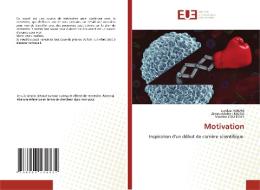 Motivation di Seydou Traoré, Almoustapha I Maiga, Modibo Coulibaly edito da Éditions universitaires européennes