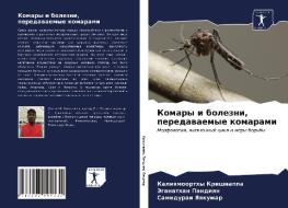 Komary i bolezni, peredawaemye komarami di Kaliqmoorthy Krishnappa, Jeganathan Pandiqn, Samidurai Yaqkumar edito da Sciencia Scripts
