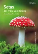 Setas del País Valenciano edito da Publicacions Universitat Alacant
