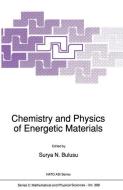 Chemistry and Physics of Energetic Materials edito da Springer Netherlands