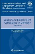 Labour and Employment Compliance in Germany di Gerlind Wisskirchen, Martin Lutzeler edito da WOLTERS KLUWER LAW & BUSINESS