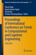 Proceedings of International Conference on Trends in Computational and Cognitive Engineering: Tcce 2019 edito da SPRINGER NATURE