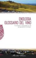 Enologia glossario del vino di Michel Veron edito da Guide VERON