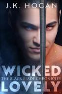 Wicked Lovely di Hogan J.K. Hogan edito da Independently Published