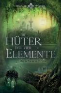 Die Huter Der Vier Elemente di Dagmar Winter edito da Independently Published