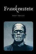 Frankenstein di Mary Shelley edito da Independently Published