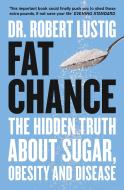Fat Chance di Robert Lustig edito da Harper Collins Publ. UK