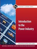 Introduction to Power Industry AIG module di NCCER edito da Pearson Education (US)