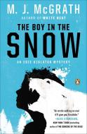 The Boy in the Snow di M. J. McGrath edito da PENGUIN GROUP