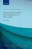 Multinational Enterprises And The Law di Peter Muchlinski edito da Oxford University Press