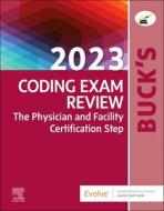 Buck's 2023 Coding Exam Review: The Certification Step di Elsevier edito da ELSEVIER