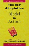The Roy Adaptation Model in Action di Justus Akinsanya edito da Red Globe Press