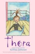 Thora di Gillian Johnson edito da Hachette Children\'s Books